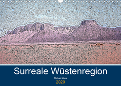 Surreale Wüstenregion (Wandkalender 2020 DIN A3 quer) von Moos,  Michael
