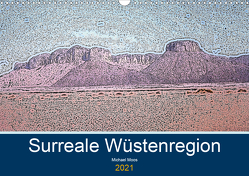 Surreale Wüstenregion (Wandkalender 2021 DIN A3 quer) von Moos,  Michael