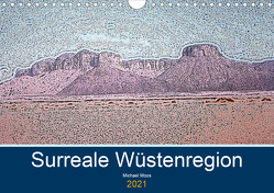 Surreale Wüstenregion (Wandkalender 2021 DIN A4 quer) von Moos,  Michael