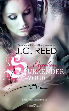 Surrender your Love – Ergeben von Kellis,  Kerstin, Reed,  J.C.