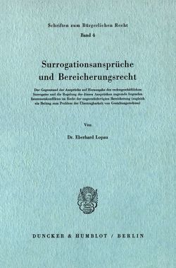 Surrogationsansprüche und Bereicherungsrecht. von Lopau,  Eberhard