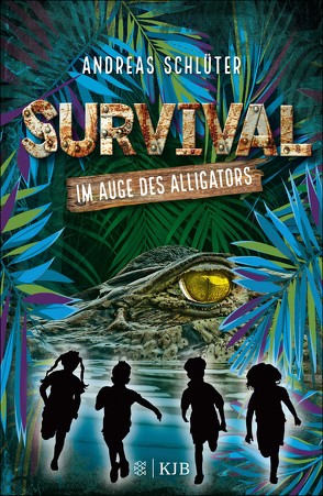 Survival – Im Auge des Alligators von Kampmann,  Stefani, Schlüter,  Andreas