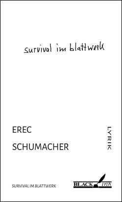 survival im blattwerk von Schumacher,  Erec