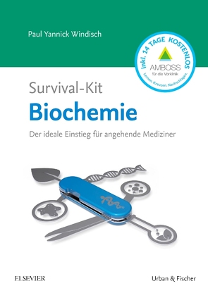 Survival-Kit Biochemie von Windisch,  Paul Yannick