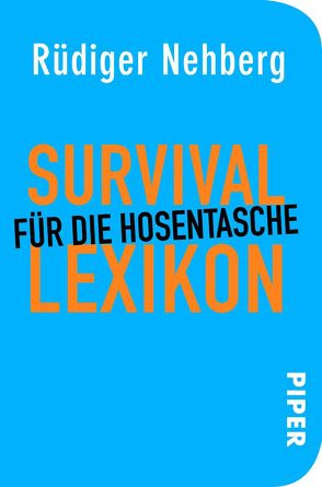 Survival-Lexikon für die Hosentasche von Nehberg,  Rüdiger