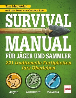 Survival Manual für Jäger und Sammler von Macwelch,  Tim