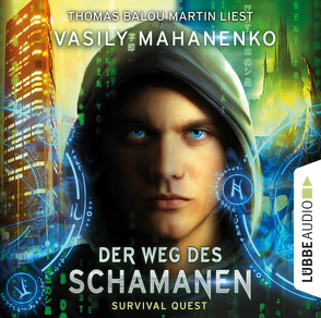 Survival Quest: Der Weg des Schamanen von Mahanenko,  Vasily, Martin,  Thomas Balou