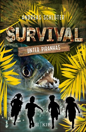 Survival – Unter Piranhas von Schlüter,  Andreas