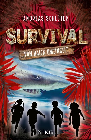 Survival – Von Haien umzingelt von Kampmann,  Stefani, Schlüter,  Andreas