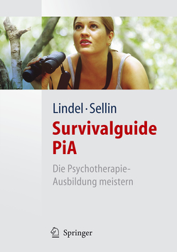 Survivalguide PiA von Lindel,  Birgit, Sellin,  Ina