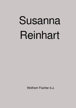Susanna Reinhart von Fischer,  Wolfram