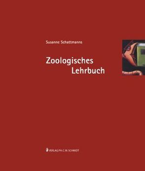 Susanne Schattmanns Zoologisches Lehrbuch von Schattmann,  Susanne