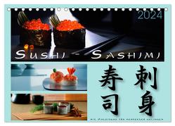 Sushi – Sashimi mit Anleitung für perfektes Gelingen (Tischkalender 2024 DIN A5 quer), CALVENDO Monatskalender von Kloss,  Wolf