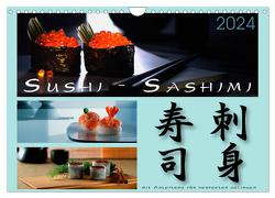 Sushi – Sashimi mit Anleitung für perfektes Gelingen (Wandkalender 2024 DIN A4 quer), CALVENDO Monatskalender von Kloss,  Wolf