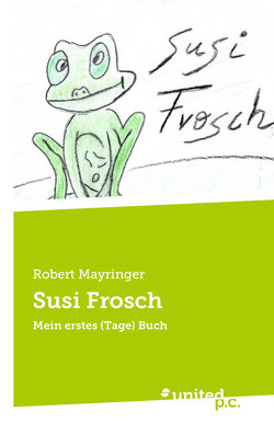 Susi Frosch von Mayringer,  Robert