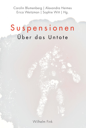 Suspensionen von Ackerman,  John W., Allerkamp,  Andrea, Anderson,  Inga, Annuss,  Evelyn, Blumenberg,  Carolin, Bohn,  Carolin, Demuth,  Constanze, Diekmann,  Stefanie, Drews,  Julian, Ensslin,  Felix, Haas,  Maximilian, Haverkamp,  Anselm, Heimes,  Alexandra, Hunt,  Alastair, Potocnik,  Mark, Quadflieg,  Dirk, Ruda,  Frank, Setton,  Dirk, Strowick,  Elisabeth, Trüstedt,  Katrin, Valdivia,  Pablo Orozco, Weitzman,  Erica, Witt,  Sophie