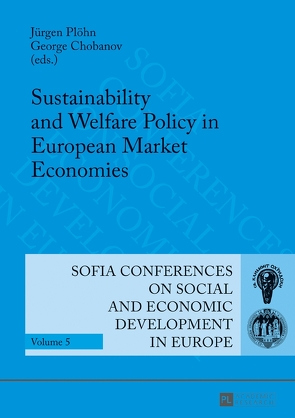 Sustainability and Welfare Policy in European Market Economies von Chobanov,  Georgi, Plöhn,  Jürgen