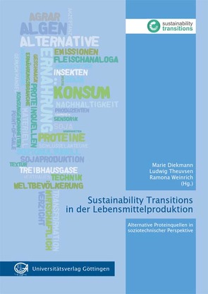 Sustainability Transitions in der Lebensmittelproduktion von Diekmann,  Marie, Theuvsen,  Ludwig, Weinrich,  Ramona