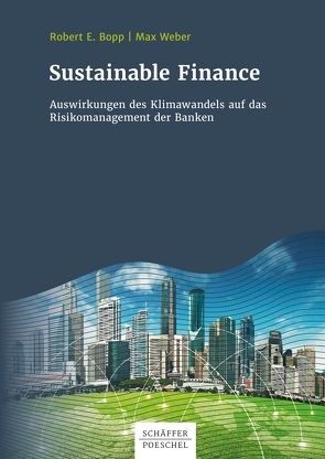 Sustainable Finance von Bopp,  Robert, Weber,  Max