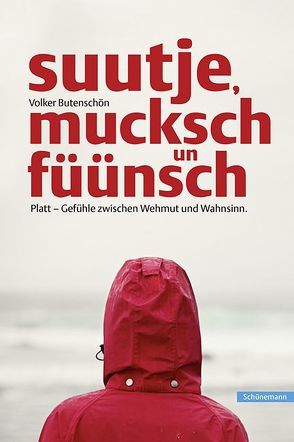 suutje, mucksch un füünsch von Butenschön,  Volker