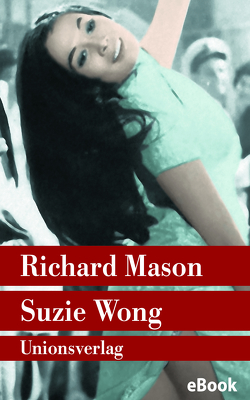 Suzie Wong von Kauer,  Edmund Theodor, Mason,  Richard