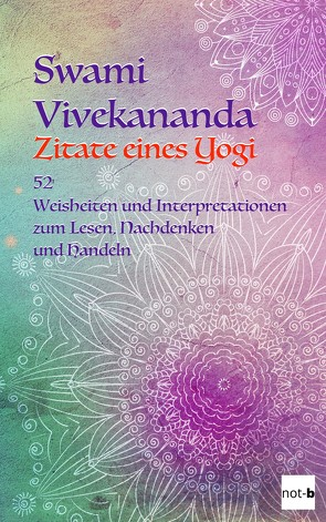 Swami Vivekananda – Zitate eines Yogi von not-b