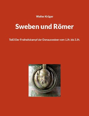 Sweben und Römer von Krüger,  Walter