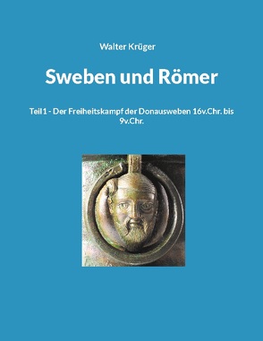 Sweben und Römer von Krüger,  Walter