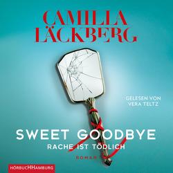 Sweet Goodbye von Frey,  Katrin, Läckberg,  Camilla, Teltz,  Vera