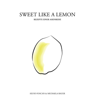 Sweet Like a Lemon von Foscan,  Silvio, Michalea,  Bauer