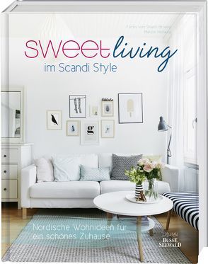 Sweet Living im Scandi Style von Broeng,  Shanti, Hellweg,  Marion