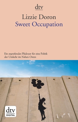 Sweet Occupation von Doron,  Lizzie, Pressler,  Mirjam