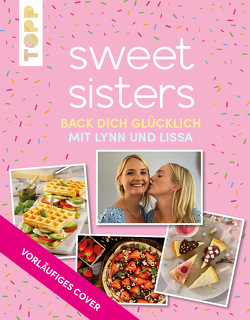 Sweet Sisters – Back dich glücklich mit Lynn und Lissa