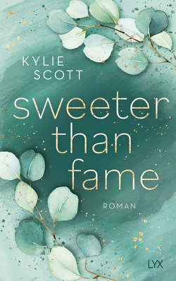Sweeter than Fame von Klüver Anika, Scott,  Kylie