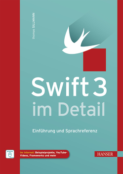 Swift 3 im Detail von Sillmann,  Thomas