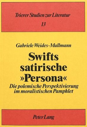 Swifts satirische Persona von Weides-Mallmann,  Gabriele