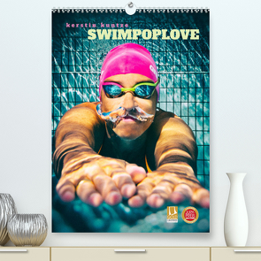 SWIMPOPLOVE (hochwertiger Premium Wandkalender 2024 DIN A2 hoch), Kunstdruck in Hochglanz von Kuntze,  Kerstin