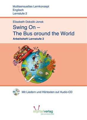 Swing On the Bus around the World 2 von Dokalik-Jonak,  Elisabeth