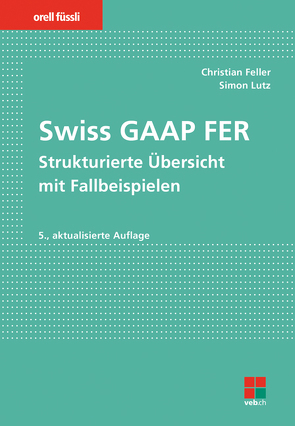 Swiss GAAP FER von Feller,  Christian, Lutz,  Simon