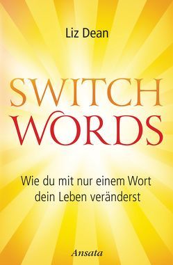 Switchwords von Dean,  Liz, Krätzer,  Anita