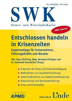 SWK-Spezial Entschlossen handeln in Krisenzeiten von Klingler,  Bernhard, Kranebitter,  Gottwald, Zöchling,  Hans