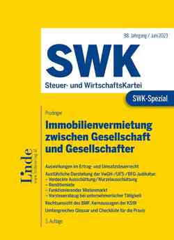 SWK-Spezial Immobilienvermietung zwischen Gesellschaft und Gesellschafter von Prodinger,  Christian