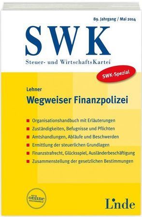 SWK-Spezial Wegweiser Finanzpolizei von Lehner,  Wilfried