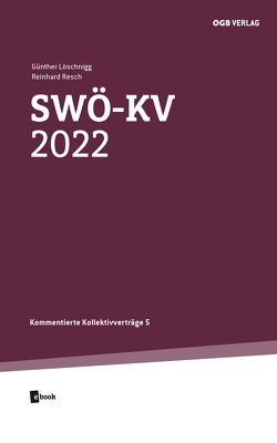 SWÖ-KV 2022 von Löschnigg,  Günther, Resch,  Reinhard