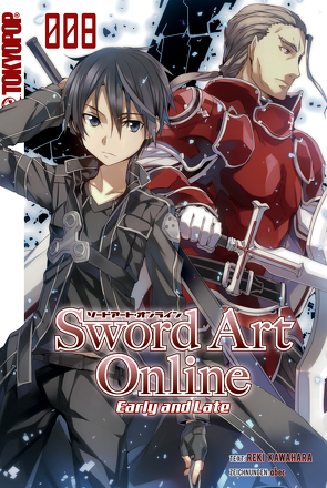 Sword Art Online – Early and Late – Light Novel 08 von Kawahara,  Reki, Nakamura,  Tamako