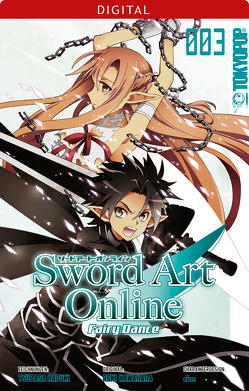 Sword Art Online – Fairy Dance 03 von Hazuki,  Tsubasa, Kawahara,  Reki