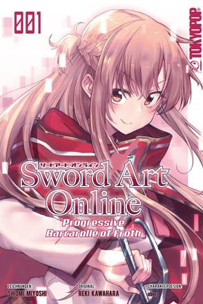 Sword Art Online – Progressive – Barcarolle of Froth 01 von Ihrens,  Miryll, Kawahara,  Reki, Miyoshi,  Shiomi