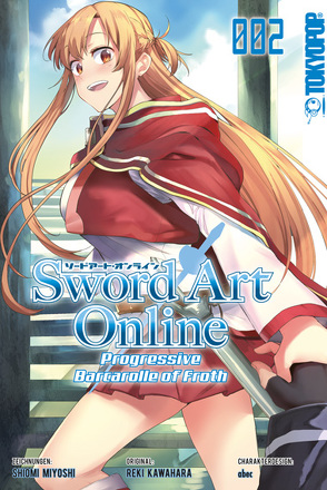 Sword Art Online – Progressive – Barcarolle of Froth 02 von Ihrens,  Miryll, Kawahara,  Reki, Miyoshi,  Shiomi