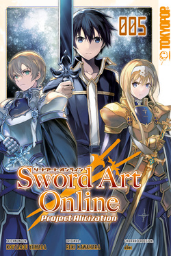 Sword Art Online – Project Alicization 05 von Ihrens,  Miryll, Kawahara,  Reki, Yamada,  Koutarou