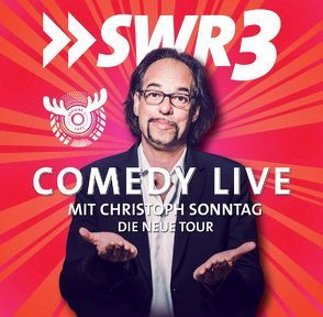 SWR 3 Comedy Live mit Christoph Sonntag von Sonntag,  Christoph